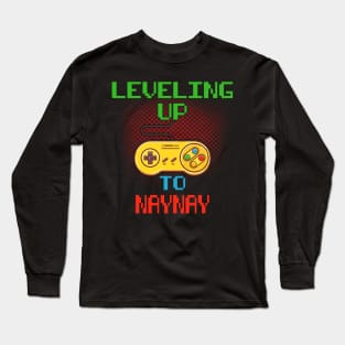 Promoted To NAYNAY T-Shirt Unlocked Gamer Leveling Up Long Sleeve T-Shirt